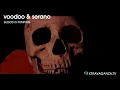 Voodoo and Serano "Blood is Pumping"