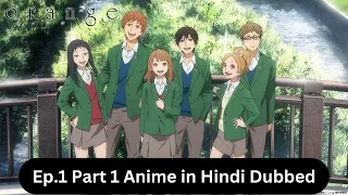 orange episode 1 part 1 anime in hindi dubbed px anime