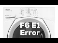 WHIRLPOOL WASHER F6 E1 ERROR SOLVED