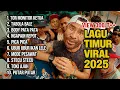 LAGU TIMUR VIRAL TIKTOK 2025