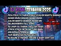 Download Lagu DJ TIKTOK VIRAL 2025 - DJ PICA PICA 2 x TABOLA BALE x CALON MANTU IDAMAN | FULL ALBUM VIRAL