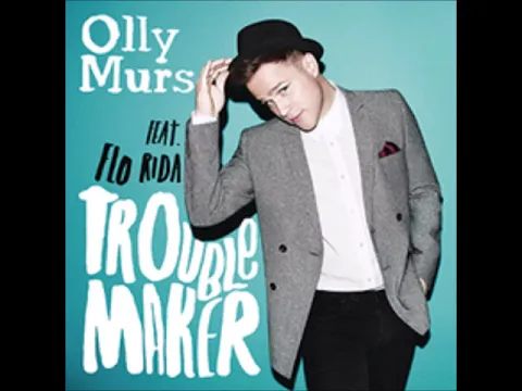 Download MP3 Olly Murs - Troublemaker (Audio) ft. Flo Rida