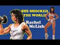 They Said Women Can t Look Like This Then Rachel McLish Appeared