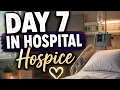 Day 7 Of Hospital Stay