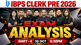 IBPS Clerk Prelims 2026 Exam Analysis Shift 4 | Paper Review, Difficulty Level & Good Attempts