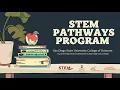 STEM Pathways Program - Introduction to the Program