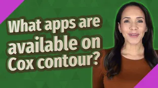 What apps are available on Cox contour