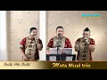 Bollo Ma Bollo   covered, MATA MUAL Trio   #LiveStream,#LiveMusic,,#lagubatak,