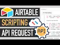 Make API requests with Airtable scripting - How to get data to your base from external sources