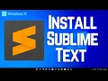 How to Install Sublime Text 4 on Windows 11