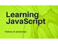 Learn JavaScript - History of JavaScript