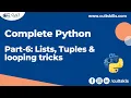 Part - 6 Looping Lists Tuples Complete Programming with Python LIVE course Cult Skills