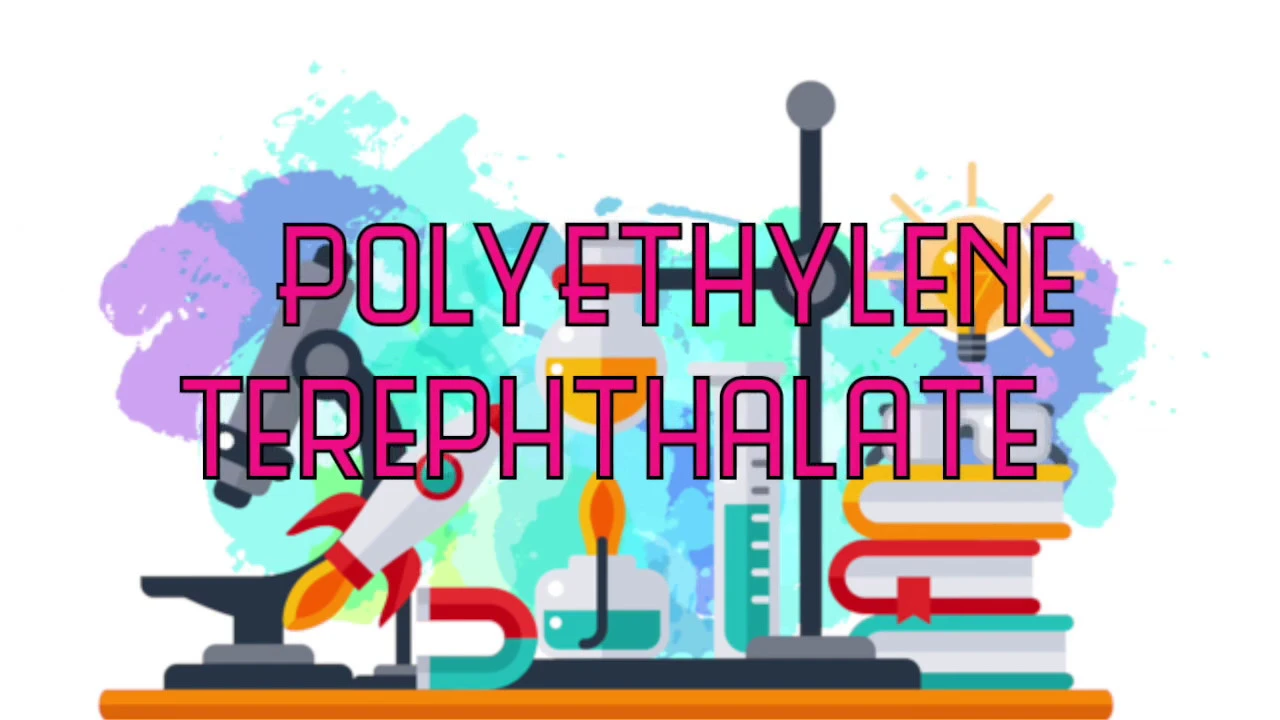 Polymerisation of Polyethylene Terephthalate (PET)