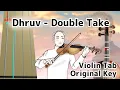 Download Lagu Dhruv - Double Take (Play along violin tab tutorial)