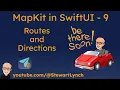 9 MapKit with SwiftUI - Routes and Directions
