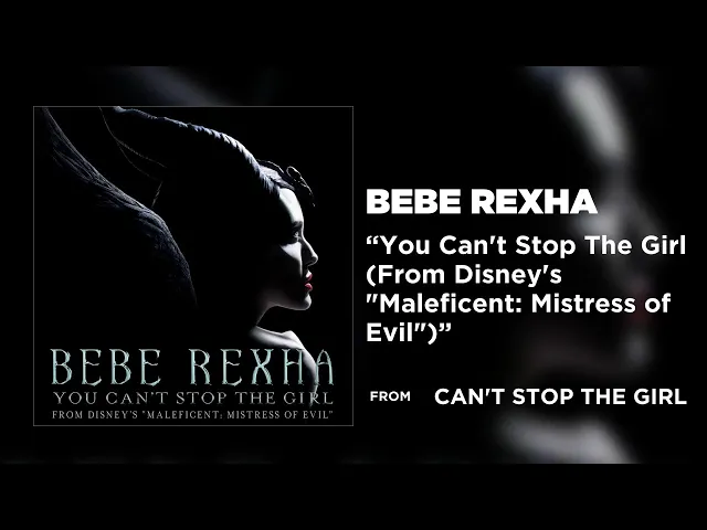 Download MP3 Bebe Rexha - You Can't Stop The Girl (From Disney's 
