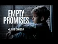 Lagu Klaus Chiesa - Empty Promises (Official Music Video)