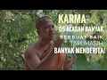 Download Lagu KARMA: 05 Alasan, Banyak Berbuat Baik, Tapi Masih Banyak Menderita | Bhikkhu Santacitto #hukumkarma