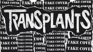 transplants take cover full album 2017 