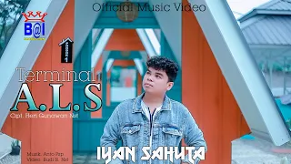 Download IYAN SAHUTA ~ TERMINAL ALS ( OFFICIAL MUSIC VIDEO ) BAi PRODUCTION MP3