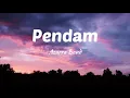Pendam - Azarra Band ( Lyrics )
