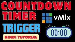 Countdown timer trigger vMix Hindi tutorial timer How to use Trigger
