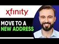 How To Move Xfinity Service To New Address 2026