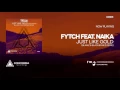 Download Lagu Fytch feat. Naika - Just Like Gold (Blaikz \u0026 BlackBonez Remix)