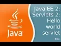 Java EE 2 Servlets 2 Hello World