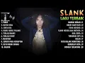 Lagu Slank Full Album ~ Koleksi Lagu Terbaik Slank ~ Lagu Terpopuler Sepanjang Masa