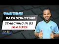Data Structure Bangla Tutorial Linear Search Explained Coding L-07
