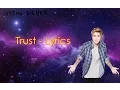 Download Lagu Trust - Justin Bieber - Lyrics