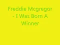 Freddie Mcgregor - i Was Born A Winner