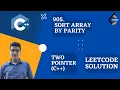 Sort Array By Parity O 1 space and O N time C LeetCode 905