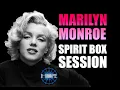 Spirit Box Session for Marilyn Monroe. One of the most INTENSE sessions I've ever done!