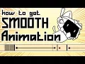 TUTORIAL 7 Tips for Smoother Animation