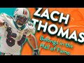 Zach Thomas Belongs in the Hall of Fame