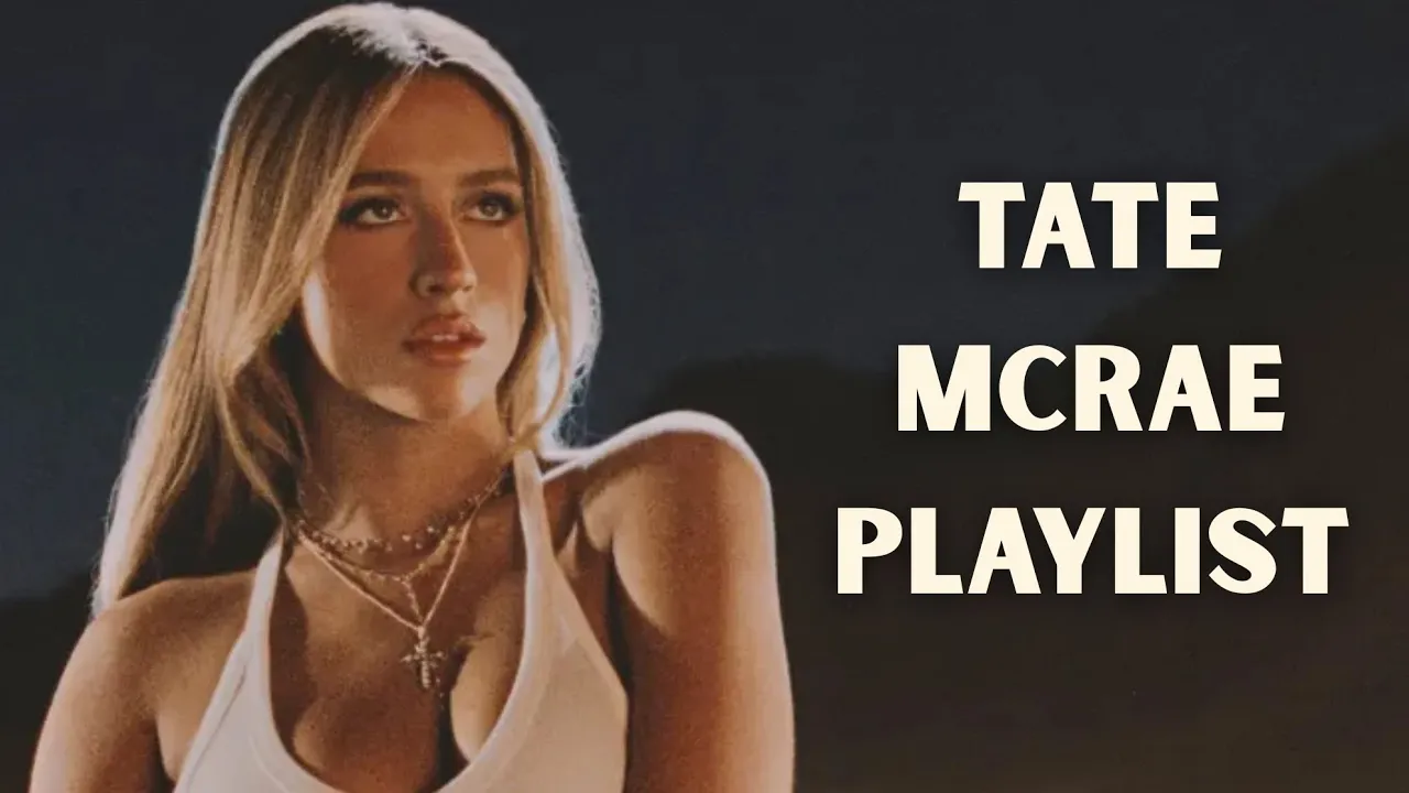 Tate Mcrae Playlist (2025) Tate Mcrae Playlist (2025)