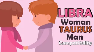 Libra Woman and Taurus Man Compatibility