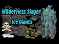 OSRS Wilderness Slayer Guide Ice Giants Pure Setup