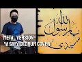 Ya Sayyidi Gothic Metal Version Drum Cover