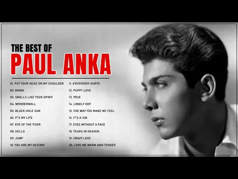 Download MP3 Paul Anka Greatest Hits Full Album - Paul Anka Best Of Playlist 2020