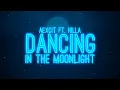 Download Lagu Aexcit - Dancing In The Moonlight (Lyrics) ft. HILLA