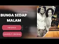 Lagu Bunga Sedap Malam - Veronica Lirik Lagu Jadul Lawas
