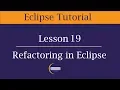 What is Refactoring in Eclipse Rename class files easily Lesson 19