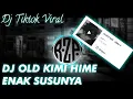 [VIRAL TIKTOK]DJ OLD \