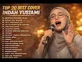 Lagu Indah Yastami Top Best Akustik Terpopuler | Full Album Tanpa Iklan | Indah Yastami