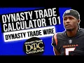 Dynasty Trade Calculator 101 Dynasty Trade Wire