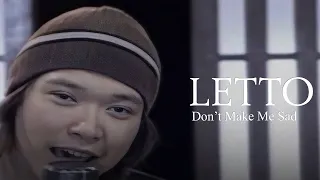 Letto Don T Make Me Sad Remastered Audio 