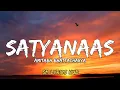 Satyanaas (LYRICS): Chandu Champion | Arijit Singh,Nakash Aziz,Dev Negi |Pritam,Amitabh Bhattacharya